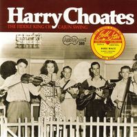 Harry Choates - Fiddle King Of Cajun Swing